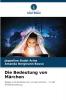 Die Bedeutung von Märchen