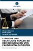 ETHISCHE UND RECHTLICHE FRAGEN BEI DER BEHANDLUNG VON PARODONTALPATIENTEN