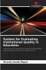 System for Evaluating Institutional Quality in Education