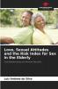 Love Sexual Attitudes and the Risk Index for Sex in the Elderly