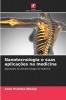 Nanotecnologia e suas aplicações na medicina