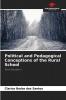 Political and Pedagogical Conceptions of the Rural School