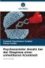 Psychosozialer Ansatz bei der Diagnose einer unheilbaren Krankheit