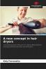 A new concept in hair dryers