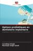 Options prothétiques en dentisterie implantaire
