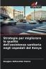 Strategie per migliorare la qualità dell'assistenza sanitaria negli ospedali del Kenya