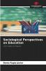 Sociological Perspectives on Education
