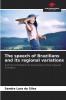 The speech of Brazilians and its regional variations
