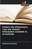 Fattori che influenzano l'uso dei sistemi informativi contabili in un'azienda