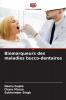 Biomarqueurs des maladies bucco-dentaires