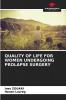 QUALITY OF LIFE FOR WOMEN UNDERGOING PROLAPSE SURGERY