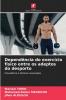Dependência do exercício físico entre os adeptos do desporto