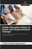 Public Education Policy in Brazil and Organisational Change