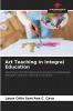Art Teaching in Integral Education