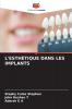 L'ESTHÉTIQUE DANS LES IMPLANTS