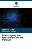 Übertragung von optischem Licht im Vakuum