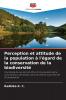 Perception et attitude de la population à l'égard de la conservation de la biodiversité