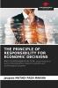 THE PRINCIPLE OF RESPONSIBILITY FOR ECONOMIC DECISIONS