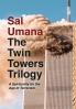 The Twin Towers Trilogy: A Spirituality for the Age of Terrorism