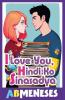 I Love You Hindi Ko Sinasadya