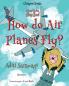 How do Airplanes Fly?