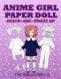 Anime Girl Paper Doll for Girls Ages 7-12; Cut Color and Dress up