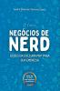 Negócios De Nerd (Portuguese Edition)