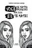 Você Me Matou Primeiro, Por Isso Eu Te Matei (Portuguese Edition)
