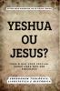 Yeshua Ou Jesus?
