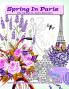 Spring in Paris coloring book for adults relaxation: Coloring books for adults flowers Spring coloring books