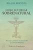 Como se Tornar Sobrenatural