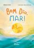 Bom dia mar!
