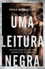 Uma leitura negra