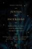 Juntos Na Escuridão: Depressão, Dúvida E Fé Na História De Sete Cristãos (Portuguese Edition)