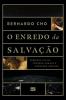 O Enredo Da Salvação: Presença Divina, Vocação Humana E Redenção Cósmica (Portuguese Edition)