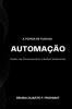 A Teoria De Tudo Da Automa����o