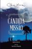 Cândida Missão: Diversos (Espíritos) Francisco Cândido Xavier (Autor) João Marcos Weguelin (Organizador) (Portuguese Edition)