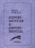Experimentar o experimental