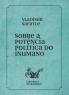 Sobre A Potência Política Do Inumano (Portuguese Edition)