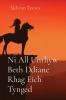 Ni All Unrhyw Beth Ddianc Rhag Eich Tynged