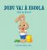 Dudu Vai À Escola (Portuguese Edition)