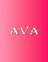Ava: 100 Pages 8.5 X 11 Personalized Name on Notebook College Ruled Line Paper