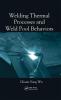 Welding Thermal Processes and Weld Pool Behaviors