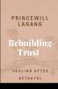 Rebuilding Trust