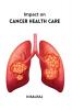 Impact on Cancer Health Care