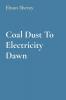 Coal Dust To Electricity Dawn