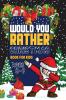 Would You Rather Book Christmas book for kids
