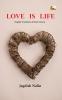 Love is Life (Poems)