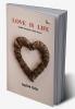 Love is Life (Poems)