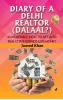 Diary Of A Delhi Realtor: 10 Incredible Ideas To Get Into Real Estate Business & Big Money